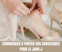 Commencer à Porter Vos Chaussures pour le Jour-J Conseils pour La Mariée - Un Jour Un Oui