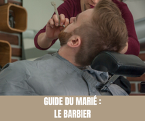 Guide du Marié : Le barbier