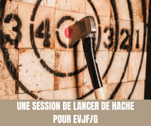 Organiser un Enterrement de Vie de Jeune Fille ou Garçon - Une session de lancer de hache - Magazine Un Jour Un Oui - Tous droits réservés