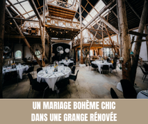 Un mariage bohème chic dans une grange rénovée - Magazine Un Jour Un Oui - Crédit photo : Tous droits réservés