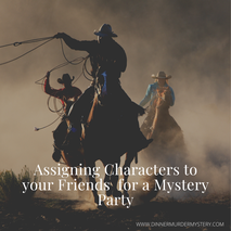 Blog: assigning characters to your mystery guests
