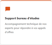 Support Bureau d'études, accompagnement technique de nos experts pour répondre à vos appels d'offres