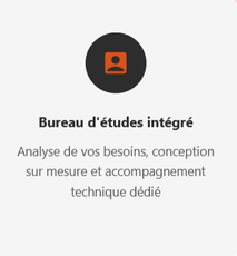 bureau d'étude intégré, analyse des besoin, conception sur mesure et accompagnement technique dédiéé