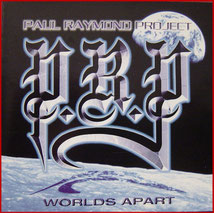 PAUL RAYMOND PROJECT - Worlds Apart (1998)