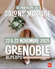Les salons du Mariage du Pacs & des fêtes de famille Grenoble 22 et 23 Novembre 2025