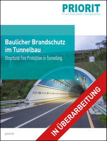 Priorit Baulicher Brandschutz im Tunnelbau
