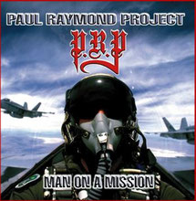 PAUL RAYMOND PROJECT - Man On A Mission (1999)