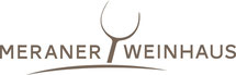 Vinothek Meraner Weinhaus Meran Merano Enoteca Gourmet Südtirol