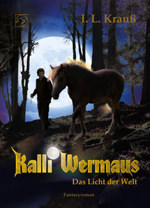 Kalli Wermaus - das Licht der Welt, Vollmond, Pferd, Junge