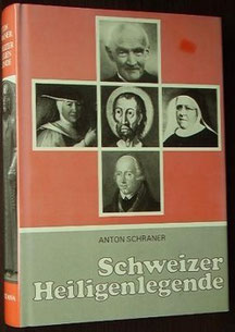 Heiligenlegenden, Anton Schraner