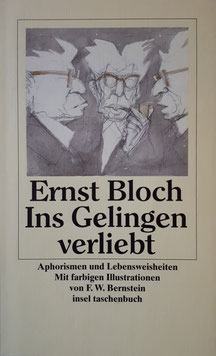 Ernst Bloch: Ins Gelingen verliebt