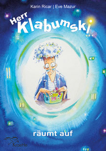 Klabumski, Kinderbuch, ab 4 Jahren, Chaos, Erfinder, lustig, witzig, Illustrationen, aufräumen, Bilderbuch