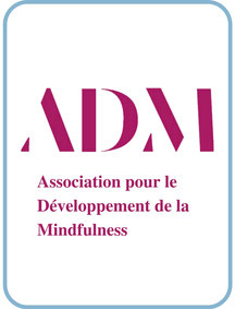 ADM association pour le développement de la pleine conscience mindfulness - MBSR