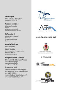  “ARTE E NUOVI DIALOGHI”  DOMUS CCXVIII Materici IV ed. 2019  collettiva di pittura presso Auditorium (Casa del Popolo) via Don Veneziani, 64 Rivergaro (Piacenza)     dal 15 giugno al 7 luglio 2019  orari mostra: giovedì e venerdì 21:00 - 23:00 sabato e d