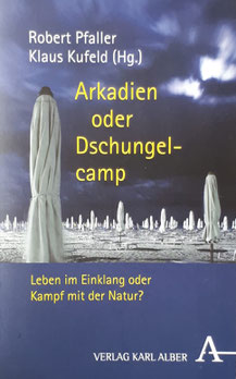 Arkadien oder Dschungelcamp