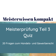 Prüfungsfragen Meisterprüfung Teil 3 Meisterschule