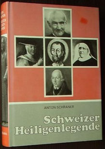 Heiligenlegende, Anton Schraner