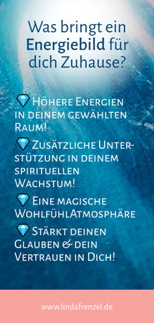 Was bringt ein Energiebild für mich dich? Höhere Energien in deinem Raum, Unterstützung in deinem spirituellen Wachstum, magische Wohlfühlatmosphäre, Glaube an dich, Vertauen in dich, Energiebild kaufen, spirituelles zimmer einrichten