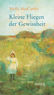 Buchcover Molly Mac Carthy, "Kleine Fliegen der Gewissheit", interner Link zur Buchseite