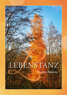 Lebenstanz - ein lyrischer Bilderreigen