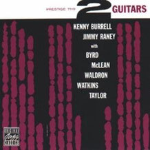 Two Guitars(Prestige7119-Kenny Burrell/Jimmy Raney)