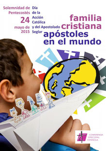 Familia cristiana, Apóstoles en el mundo