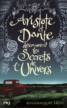 Couverture Aristote et Dante découvrent les secrets de l'Univers de Benjamin Alire Saenz