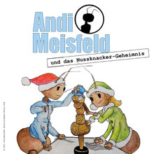 Cover Andi Meisfeld - Nussknacker-Geheimins