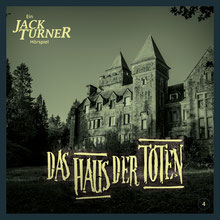 CD Cover Jack Turner - Das Haus der Toten