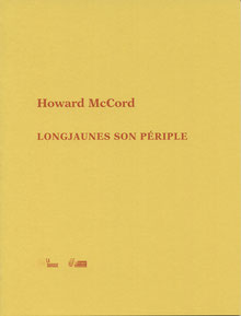 Howard McCord, LONGJAUNES SON PÉRIPLE