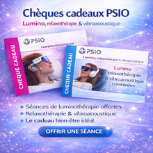 Chèque cadeau luminothérapie et vibroacoustique PSIO