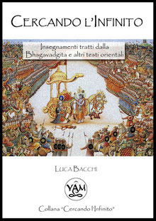 bhagavad gita - cercando l'infinito - libri luca bacchi - yam