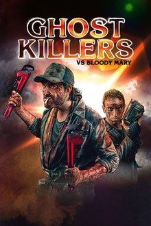 Ghost Killers Vs. Bloody Mary (2018) 