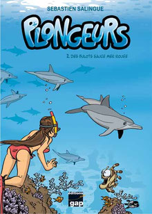 BD plongeurs tome2 par Sébastien Salingue