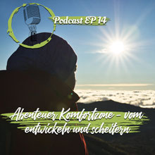 Abenteuer Komfortzone - vom entwickeln und scheitern - Cover - Podcast Episode 14