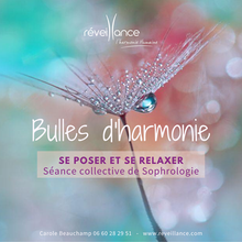 Bulles d'harmonie : séance collective de sophrologie organisée par Carole BEAUCHAMP du cabinet Réveillance à St Quentin en Yvelines - 78