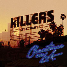 The Killers feat. Dawes - Christmas In L.A., 2013