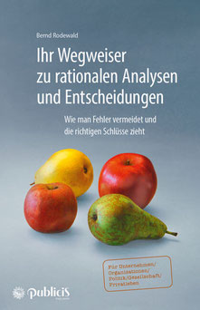 Buch: Ihr Wegweiser zu rationalen Analysen und Entscheidungen; Autor: Bernd Rodewald