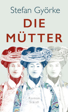 Das Cover von Die Mütter zeigt drei Frauen in traditioneller Kleidung.