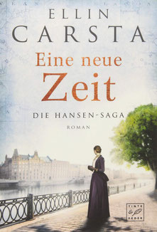 Eine neue Zeit Die Hansen-Saga 2 von Ellin Carsta