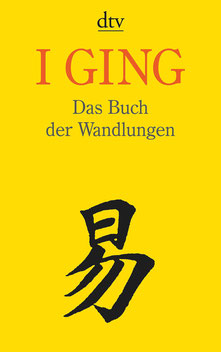 I GING, Das Buch der Wandlungen