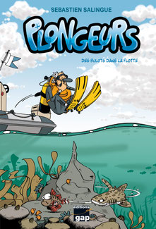 BD plongeurs tome 1 par Sébastien Salingue