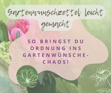 Linkbild zum Kurs Gartenwunschzettel - leicht gemacht