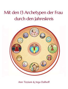 Buchcover "Mit den 13 Archetypen der Frau durch den Jahreskreis"