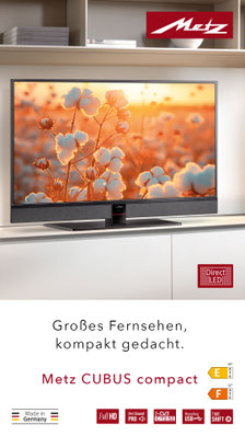 Metz Cubus compact 40" / 32" Großes Fernsehen, kompakt gemacht.