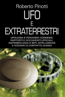 UFO e extraterrestri by Roberto Pinotti
