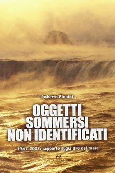 Oggetti sommersi non identificati by Roberto Pinotti