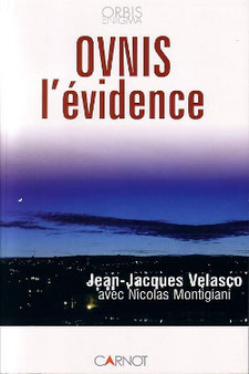 OVNIS l'Evidence by Jean Jacques Velasco Nicolas Montigiani