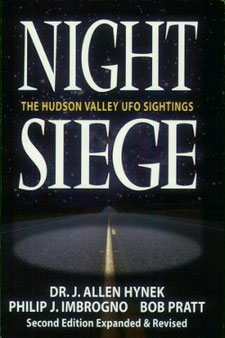 Night Siege: The Hudson Valley UFO Sightings by Philip J. Imbrogno, Bob Pratt , Dr J. Allen Hynek
