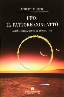UFO: il fattore di contatto by Roberto Pinotti